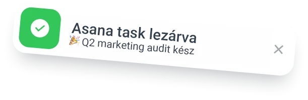 AI automatizáció sikeres folyamat értesítés: Asana task lezárva — Q2 marketing audit kész  eClick Apps